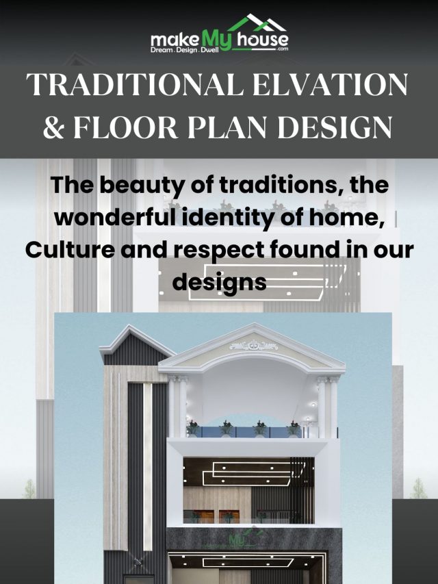 Traditional and Modern Elevation and Floor Plan Design, Crafting Your Dream Home: Elevate your living space with designs that cater to every taste and lifestyle