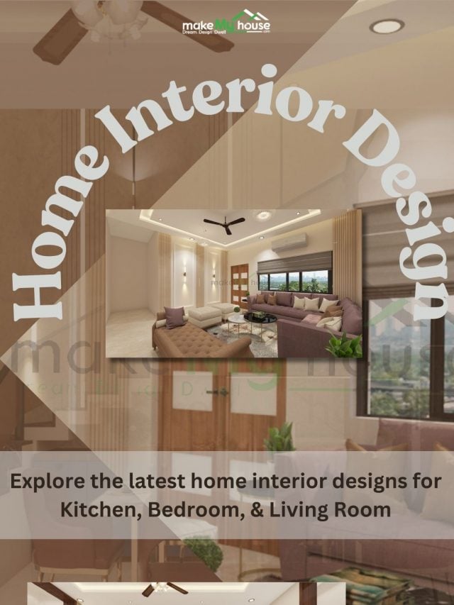 Home Interior Design- Explore the latest home interior designs